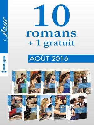 cover image of 10 romans Azur + 1 gratuit (n°3735 à 3744--Août 2016)